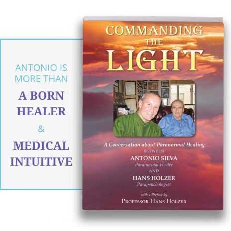 Commanding the Light Paranormal Healing Hands Book by Antonio Silva and Hans Holzer | Antonio's Healing Hands